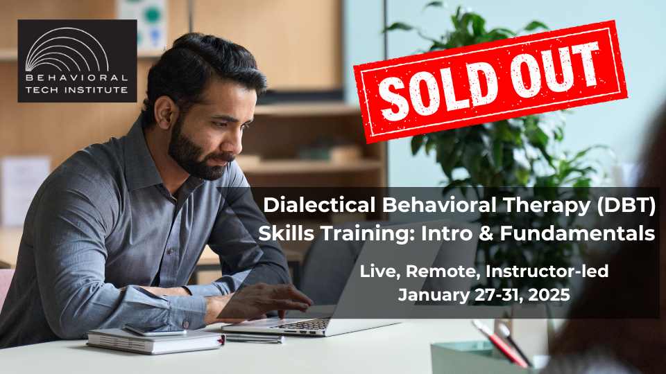 Behavioral Tech Institute - The World's Foremost Linehan-trained DBT Professionals