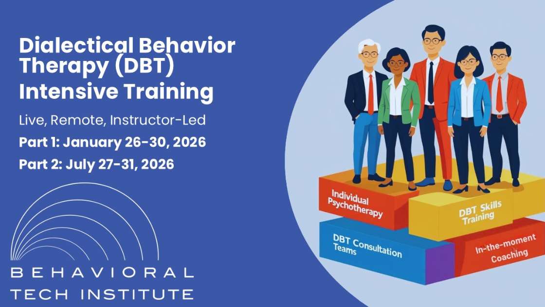 Behavioral Tech Institute - The World's Foremost Linehan-trained DBT Professionals