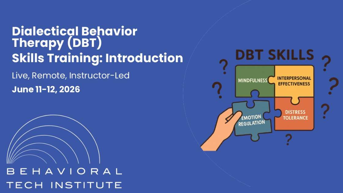 Behavioral Tech Institute - The World's Foremost Linehan-trained DBT Professionals