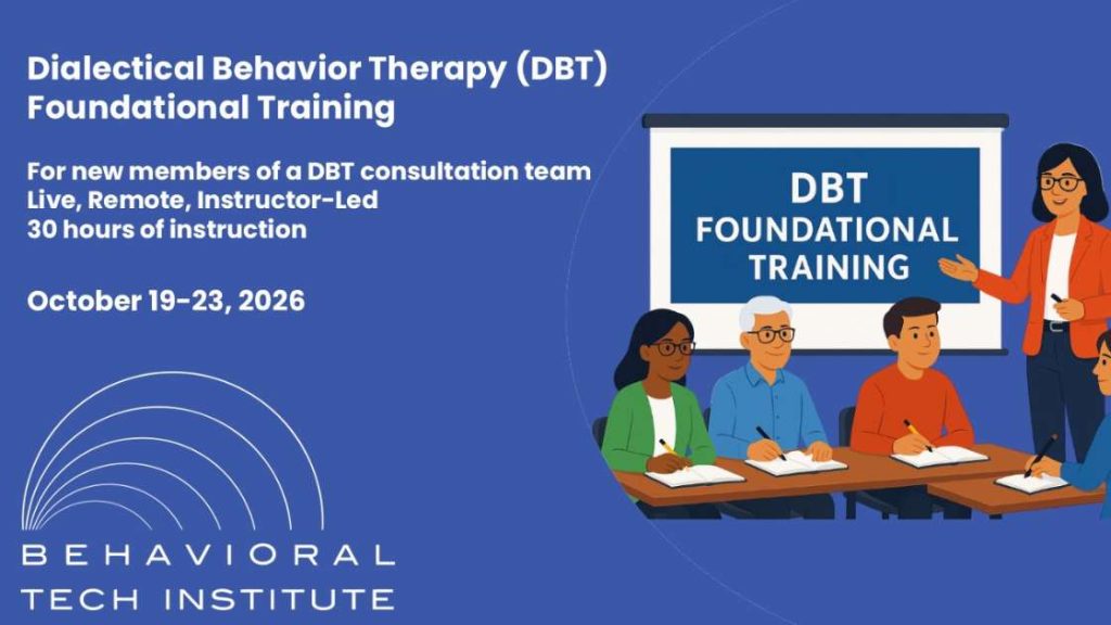Dialectical Behavior Therapy Foundational Training